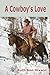 A Cowboy's Love