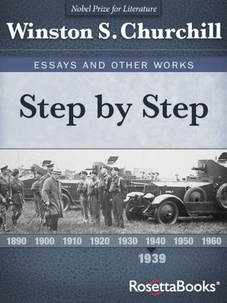 Step by Step (Winston Churchill's Essays and Other Works Collect Book 2)