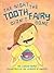 The Night the Tooth Fairy Didn't Come