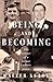 Being and Becoming: The Mem...