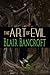 The Art of Evil