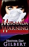 Miranda Warning by Heather Day Gilbert