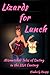 Lizards for Lunch: Mismatched Tales of Dating in the 21st Century