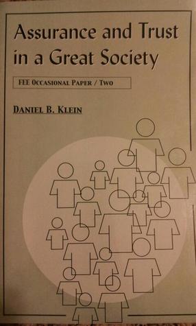 Assurance and Trust in a Great Society