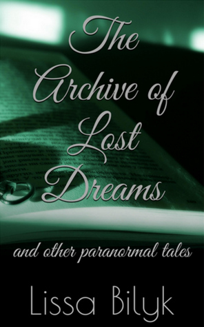 The Archive of Lost Dreams