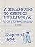 A Girl's Guide to Keeping H...
