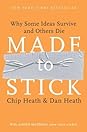 Made to Stick: Why Some Ideas Survive and Others Die