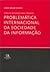 Direito Internacional Privado - Problemática Internacional da Sociedade da Informação