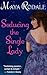 Seducing The Single Lady