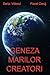 Geneza Marilor Creatori