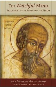 The Watchful Mind: Teachings on the Prayer of the Heart