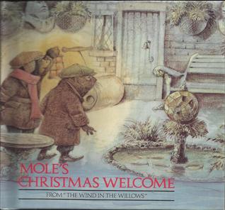 Mole's Christmas Welcome: From "The Wind in the Willows" (The Madison Mini Book Series) (Amoco)