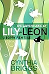 The Adventures of Lily and Leon