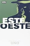 Este del Oeste, Vol. 1 by Jonathan Hickman