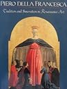 Piero Della Francesca: Tradition And Innovation In Form And Idiom In Renaissance Art