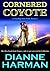 Cornered Coyote (Coyote #3)