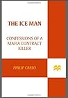 The Ice Man by Philip Carlo