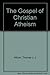 The Gospel of Christian Atheism
