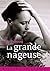 La grande Nageuse