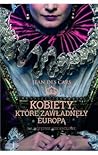 Kobiety, które zawładnęły Europą by Jean des Cars