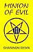Minion of Evil