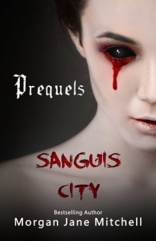 Prequels (Sanguis City)