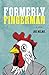 Formerly Fingerman by Joe Nelms