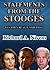 Statements From The Stooges. Quotes by Barack Obama, Joe Biden and Nancy