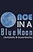(Once in a) Blue Moon by clarkoholic
