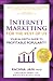 Internet Marketing for the Rest of Us: Your In-Depth Guide to Profitable Popularity