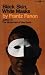 Black Skin, White Masks