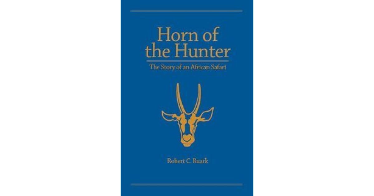 Horn of the Hunter 60th Anniversary Limited Edition by Robert Ruark