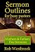 Sermon Outlines for Busy Pastors: Mothers and Fathers Day Sermons