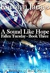 A Sound like Hope by Karolyn James