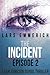 The Incident: Episode Two (...