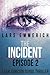 The Incident: Episode Two