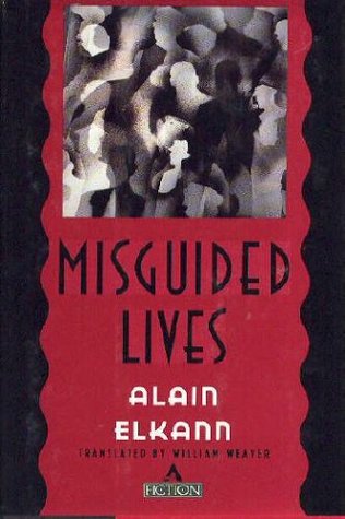 Misguided lives: A novel (Hardcover)