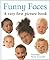 Funny Faces: A Very First Picture Book