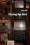 Pacing the Bird