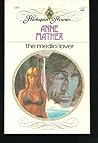 The Medici Lover by Anne Mather The Medici Lover by Anne Mather