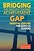 Bridging the English Learner Achievement Gap: Essential Lessons for School Leaders