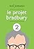 Le Projet Bradbury: intégra...