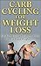 Carb Cycling For Weight Loss by Timothy Johnson