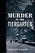 Murder in the Tiergarten