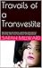 Travails of a Transvestite by Sarah Millward
