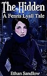 The Hidden: A Fenris Lyall Tale:Werewolves & Shifters Book 1 (Werewolves and Shifters)