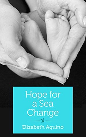 Hope for a Sea Change: A search for healing (Kindle Edition)