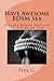 Have Awesome BDSM Sex: Special Edition – 5 eBooks in One