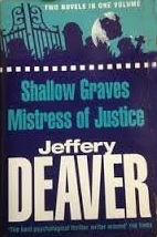 Shallow Graves / Mistress of Justice