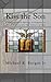 Kiss the Son: A Christological Apology in Response to David K. Bernard's The Oneness of God
